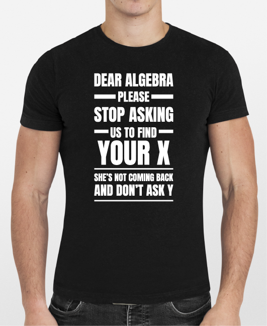 T-shirt: Matematik trøje Dear Algebra